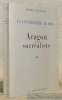 La littérature au défi. Aragon surréaliste.. GAVILLET, André.