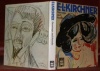 Ernst Ludwig Kirchner. Drawings and Pastels.. KETTERER, Norbert.  HENZE, Wolfgang.