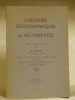 L’oeuvre géographique de L. Rütimeyer. Une analyse critique.. WAHL, A.