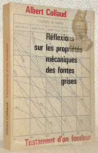 Réflexions sur les propriétés mécaniques des fontes grises. Testament d’un fondeur.