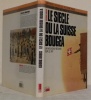 Le siècle où la Suisse bougea. Un nouveau regard sur le XXe.. KREIS, Georg.