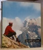Les Alpes que j’aime... présentées par Maurice Herzog, légendées par Max Aldebert, racontées par Guillaume Hanoteau, photographiées par Michael ...