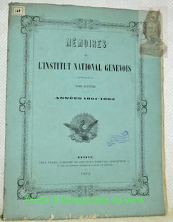 Mémoires de l’Institut National Genevois. Tome 8 (Année 1861-1862). - Angreville M. d’. Numismatique vallaisanne, époque mérovingienne. - Ritter, ...