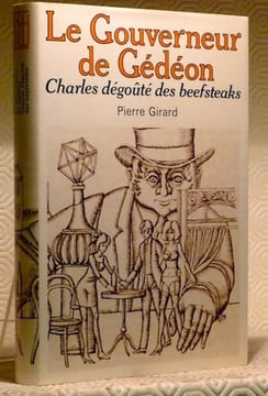 Le Gouverneur de Gédéon, suivi de Charles dégoûté des beefsteaks. Préface de Jean Vuilleumier. Collection dirigée par Bertil Galland, n.° 22. ...