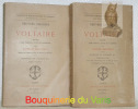 Oeuvres choisies de Voltaire publiées avec Préface, notes et variantes par Georges Bengesco, auteur de la Bibliographie des Oeuvres de Voltaire.  ...
