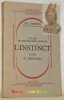 Etude de psychologie animale. L’instinct d’après W. McDougall.. JANSSENS, Ed.