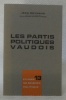 Les partis politiques vaudois. Collection Etudes de science politique 13.. MEYNAUD, Jean.