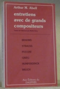 Entretiens avec de grands compositeurs. Brahms. Strauss. Puccini. Grieg. Humperdinck. Bruch.