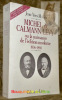 Michel & Calmann Lévy ou la naissance de l’édition moderne 1836-1891.. MOLLIER, Jean-Yves.
