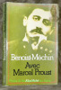 Avec Marcel Proust.. BENOIST-MECHIN.