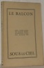 La balcon sous le ciel. Roman d’après guerre.. DENIER, Charles.