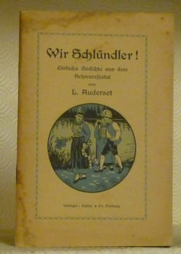 Wir Schlündler ! Einfache Gedichte aus dem Schwarzseetal. Illustrationen von Eug. Reichlen.. AUDERSET, L.