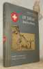 La Suisse sous les armes. Organisation militaire illustrée. Illustrations inédites de Robert-E. Chapallaz.. FEYLER, Colonel.