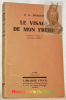 Le visage de mon frère. Traduction et Préface de Maurice Rémon.. MUKERJI, D. G.