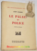 Le Palais de Police. Illustré par Sennep. Collection Les effondrements sociaux.. DAUDET, Léon.