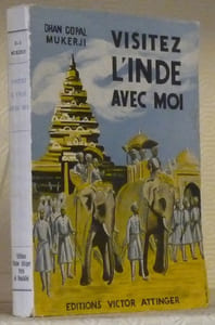 Visitez l’Inde avec moi. Avec 17 illustrations hors texte et une carte dans le texte. Traduit de l’anglais par Musale. Notes de Jabans K. Balkir.