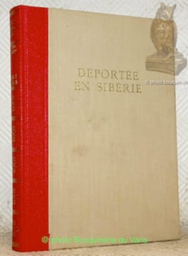 Déportée en Sibérie. Traduit par Anise Postel-Vinay.. BUBER-NEUMANN, Margarete.