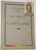 La fille du capitaine. Traduit par B. Parain. Collection Auteurs Classiques Russes.. POUCHKINE, A.