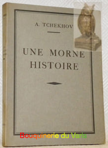 Une morne histoire. Collection Auteurs Classiques Russes. Traduit par B. de Schloezer.