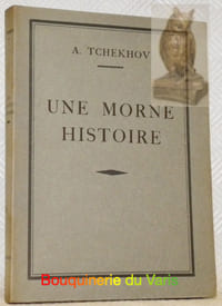 Une morne histoire. Collection Auteurs Classiques Russes. Traduit par B. de Schloezer.