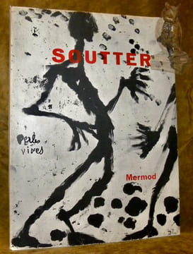 Louis Soutter présenté par Ernest Manganel. Texte critique de René Berger. Témoignages de René Auberjonois et Le Corbusier.. MANGANEL, Ernest. - ...