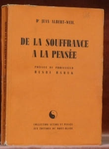 De la souffrance à la pensée. Préface du Professeurs Henri Baruk. Collection Action et pensée.