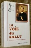 La voie du salut. Introduction du P. Théodule Rey-Mermet. Traduction  par le P. Oscar Lathoud. Notes établies par le P. Gilbert Humbert.. LIGORI, ...