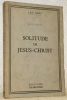Solitude de Jésus-Christ.. SCHWOB, René.