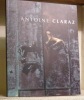 ANTOINE CLARAZ. Collection Artistes fribourgeois 17.. 