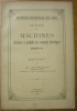Exposition Universelle 1878 Paris. Machines destinées à produire des courants électriques. Groupe VI. Rapport.. ACHARD, A.