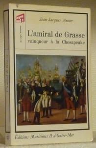 L’Amiral de Grasse. Vainqueur à la Chesapeake.Coll. “Au large l’aventure”. Illustrations de Philippe Ledoux.