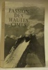 Passion des hautes cimes. Préface d’André Roch.. DITTERT, René.
