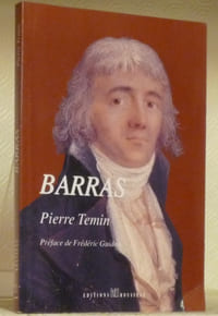 Barras. Chef d’Etat oublié ou le Procès du Vicomte à l’ail contre l’Histoire. Préface de Frédéric Guidon.