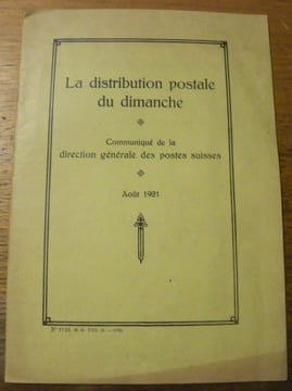 La distribution postale du dimanche. Communiqué de la direction générale des postes suisses.. undefined