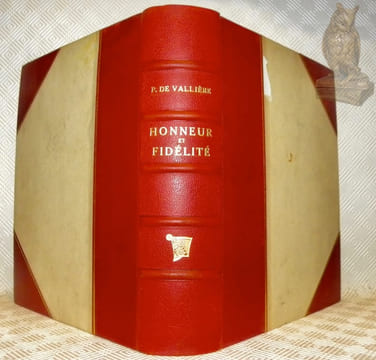 Honneur et fidélité. Histoire des suisses au service  étranger. Avant-propos: Colonel commandant de corps H. Guisan, Colonel commandant de corps U. ...
