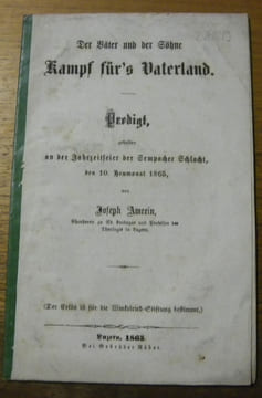 Der Väter und der Söhne. Kampf für’s Vaterland. Predigt.Naturbetrachtung und Gotteserkenntniss. Vortrag.. AMREIN, Joseph.