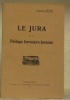 Le Jura et la politique ferroviaire bernoise.. LIEVRE, Lucien.