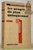 Les progrès du plan quinquenal. Traduit par T. Monceau.. KNICKERBOCKER, H.R.