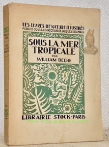 Sous la mer tropicale. Collection Les livres de la nature illustré.
