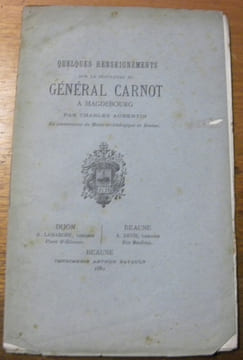 Quelques renseignements sur la sépulture du Général Carnot à Magdebourg.. AUBERTIN, Charles.