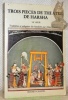 Trois pièces de théâtre de Harsha VIIe siècle.Traduites et adaptées du Sanskrit par Alain Daniélou.. 