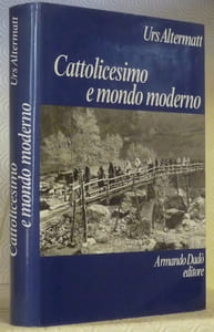 Cattolicesimo e mondo moderno.