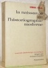 La naissance de l’historiographie moderne. Nouvelle bibliothèque scientifique.. LEFEBVRE, Georges.