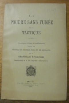 La poudre sans fumée et la tactique. Canevas d’une conférence donnée aux officiers de Chaux-de-Fonds et de Neuchâtel.. TECHTERMANN, Col.-Brig.