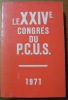 Le XXIVe Congrès du PC.US 1971. (Documents).. 