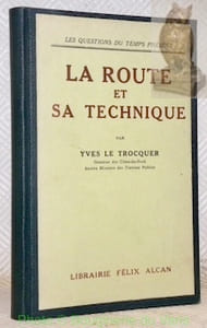 La Route et sa Technique. Coll. “Questions du temps présent”.