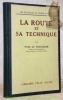 La Route et sa Technique. Coll. “Questions du temps présent”.. LE TROCQUER, Yves.