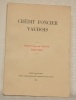Crédit Foncier Vaudois. Septante-cinq ans d’activité 1859-1934.. CEREZ, Ed.