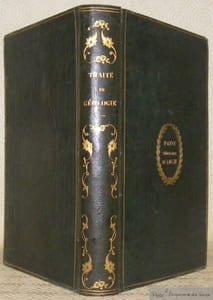 Nouveau Traité de Géologie, ou Exposé de l’Etat actuel de cette Science, considérée dans ses rapports avec la minéralogie, l’agriculture, l’industrie, les arts et la tradition biblique. A l’usage des collèges, des séminaires et des maisons d’éducation.Ouvrage orné de planches.