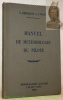 Manuel de météorologue du pilote. 3e édition revue et complétée.. DEDEBANT, G. - VIAUT, A.